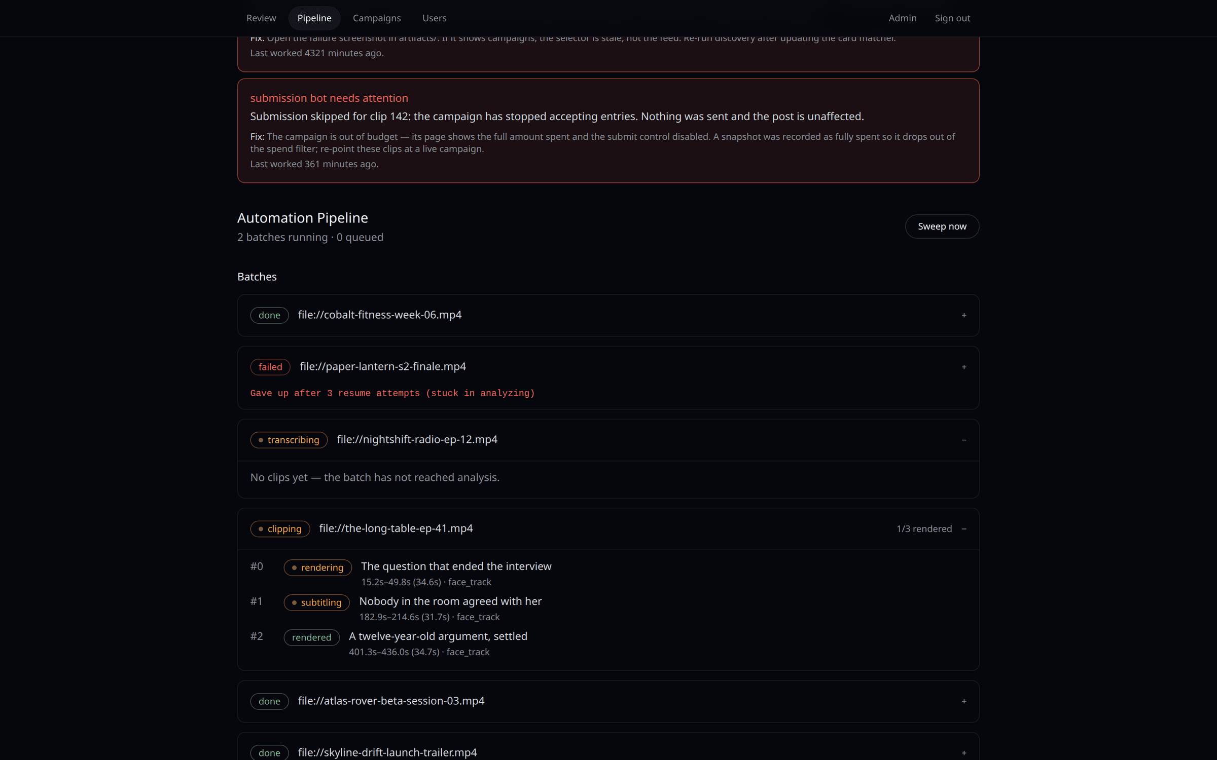 The operator dashboard showing each batch and clip in its own pipeline state, with failure reasons and a retry for anything that stalled